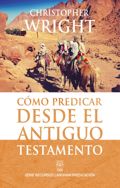 Обложка книги Cómo predicar desde el Antiguo Testamento, Christopher Wright