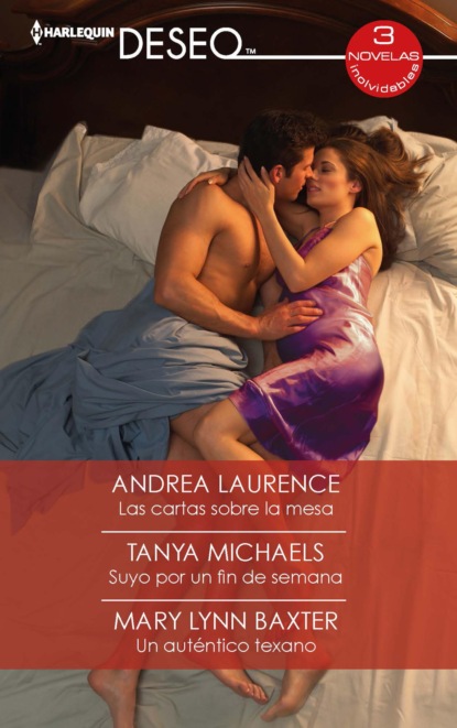 Andrea Laurence - Las cartas sobre la mesa - Suyo por un fin de semana - Un auténtico texano