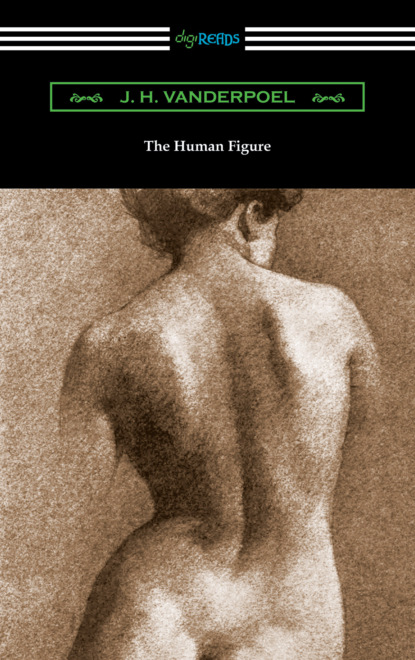 J. H. Vanderpoel - The Human Figure