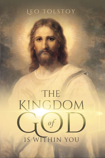 

The Kingdom of God Is Within You