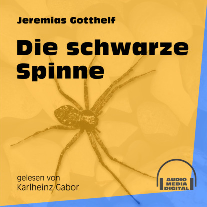 Die schwarze Spinne (Ungekürzt)