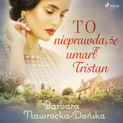 Barbara Nawrocka Dońska - To nieprawda, że umarł Tristan