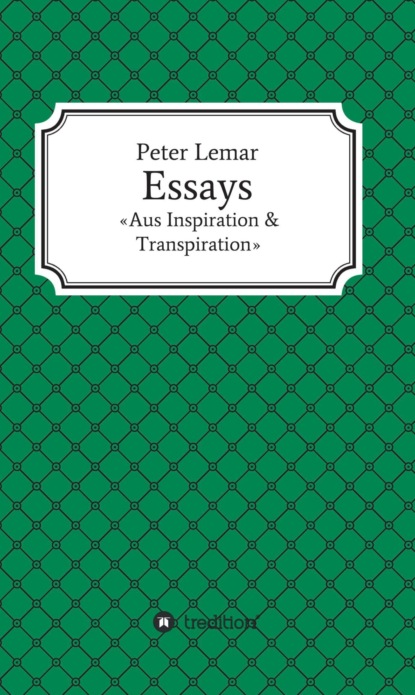 

Essays - Aus Inspiration & Transpiration