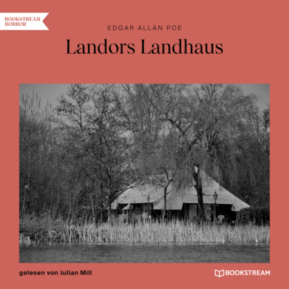 Эдгар Аллан По - Landors Landhaus (Ungekürzt)