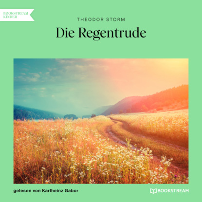 Theodor Storm - Die Regentrude (Ungekürzt)