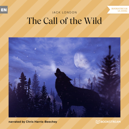 Jack London - The Call of the Wild (Unabridged)