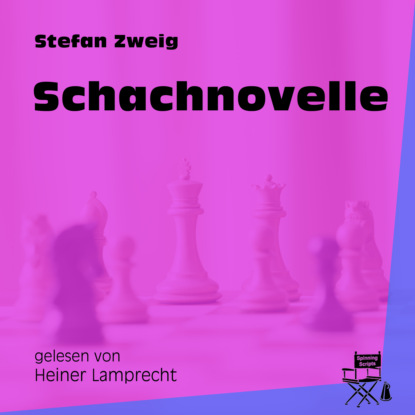 Stefan Zweig - Schachnovelle (Ungekürzt)