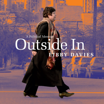 Outside In - A Political Memoir (Unabridged) - Libby Davies