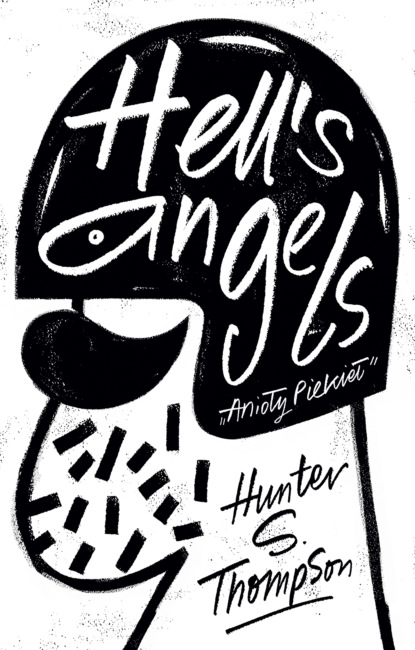 Hunter S. Thompson - Hell's Angels, Anioły Piekieł