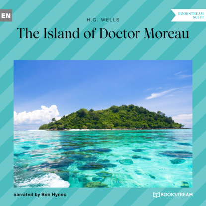 The Island of Doctor Moreau (Unabridged) (H. G. Wells). 