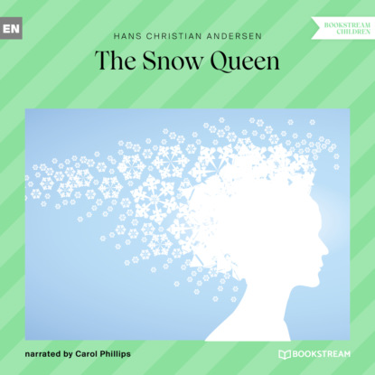 Hans Christian Andersen - The Snow Queen (Unabridged)