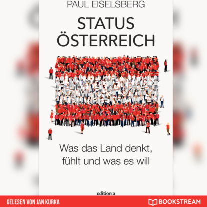 Ксюша Ангел - Status Österreich - Was das Land denkt, fühlt und was es will (Ungekürzt)