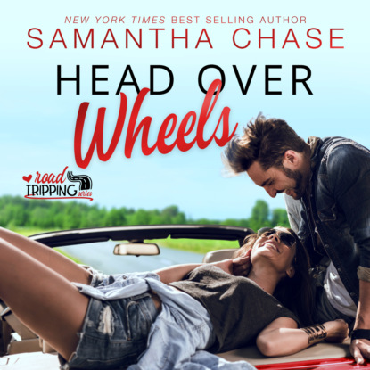 Ксюша Ангел - Head Over Wheels - A RoadTripping Short Story, Book 4 (Unabridged)