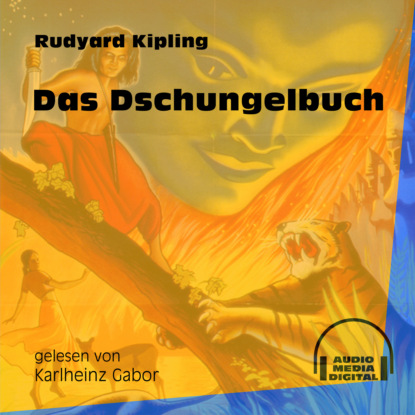 Редьярд Джозеф Киплинг - Das Dschungelbuch (Ungekürzt)
