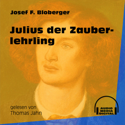 Ксюша Ангел - Julius der Zauberlehrling (Ungekürzt)