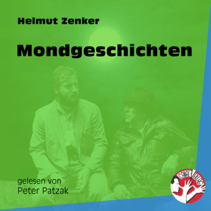 Helmut Zenker - Mondgeschichten (Ungekürzt)