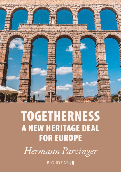 Hermann Parzinger - Togetherness - A new heritage deal for Europe