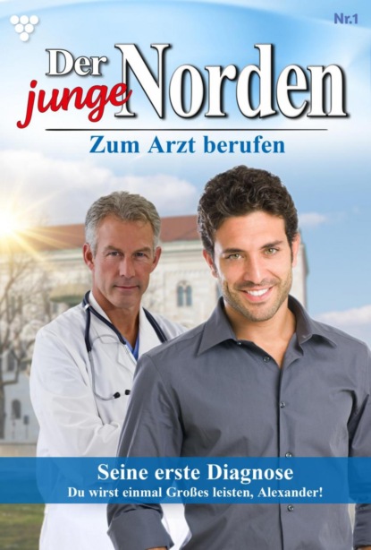 

Der junge Norden 1 – Arztroman