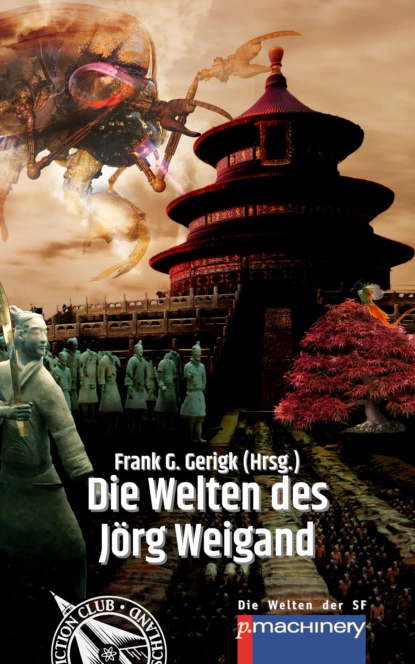 Обложка книги Die Welten des Jörg Weigand, Jörg Weigand