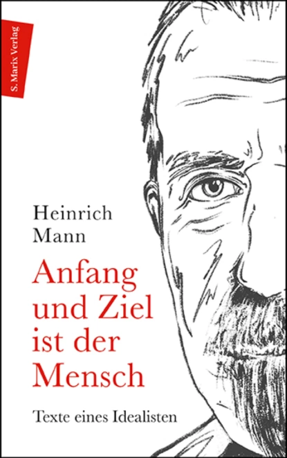 Обложка книги Anfang und Ziel ist der Mensch, Heinrich Mann