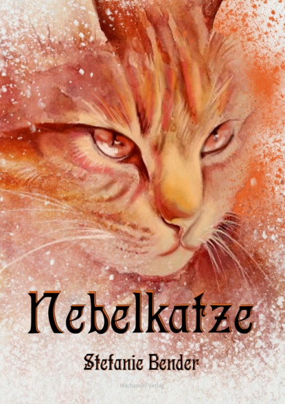 Nebelkatze (Stefanie Bender). 