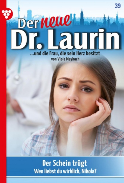 Viola Maybach - Der neue Dr. Laurin 39 – Arztroman