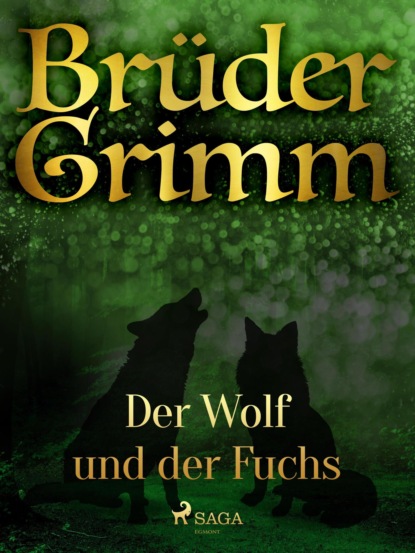 Brüder Grimm - Der Wolf und der Fuchs