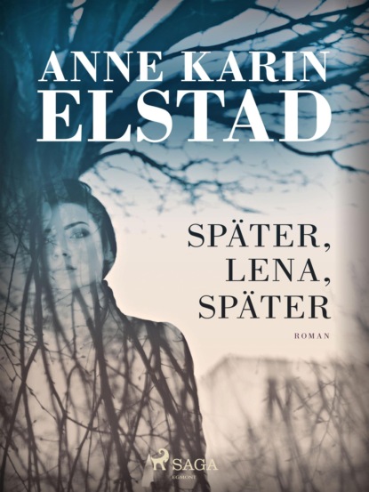 Später, Lena, später (Anne Karin Elstad). 