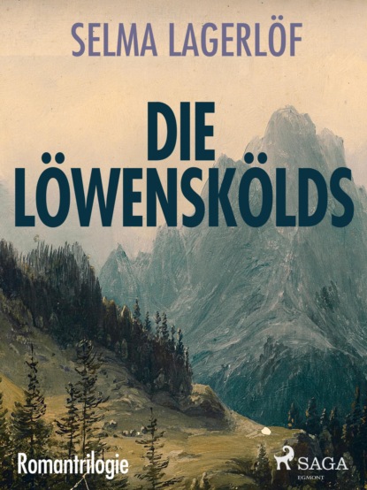 Die Löwenskölds - Romantrilogie