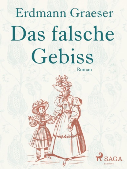 Das falsche Gebiss (Erdmann Graeser). 