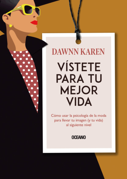 Karen Dawnn - Vístete para tu mejor vida