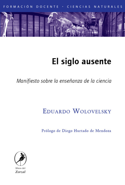 Eduardo Wolovelsky - El siglo ausente