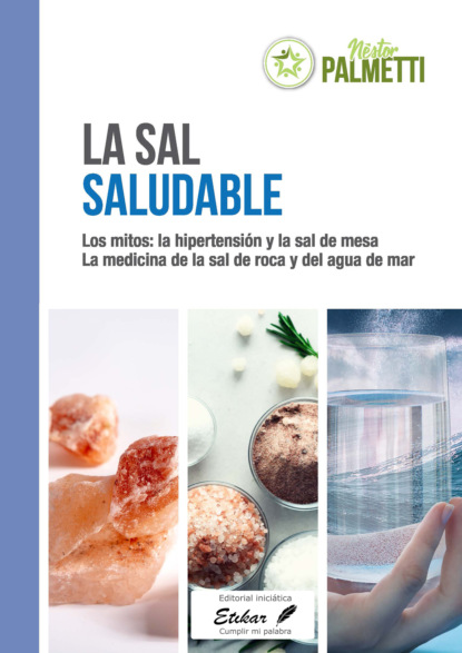 Néstor Palmetti - La sal saludable