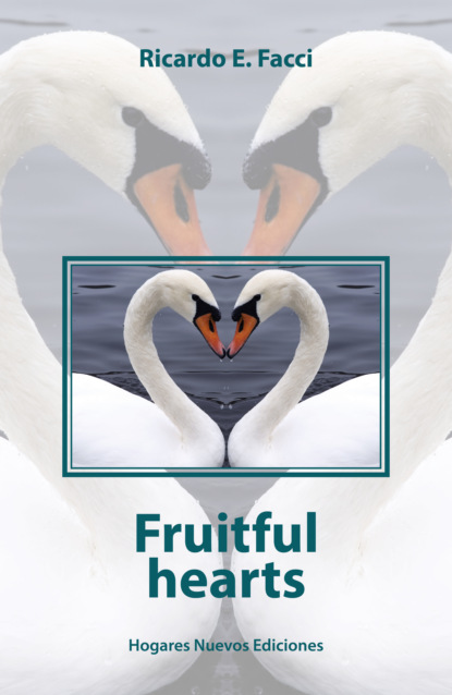 Ricardo E. Facci - Fruitful hearts