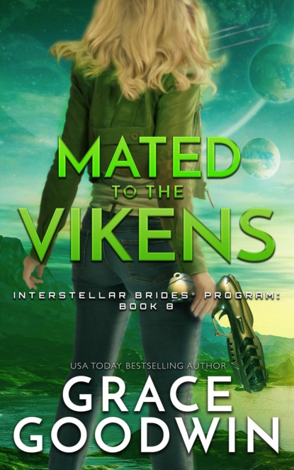 Grace Goodwin - Mated To The Vikens