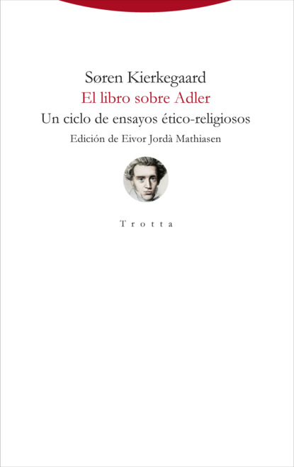 Søren Kierkegaard - El libro sobre Adler
