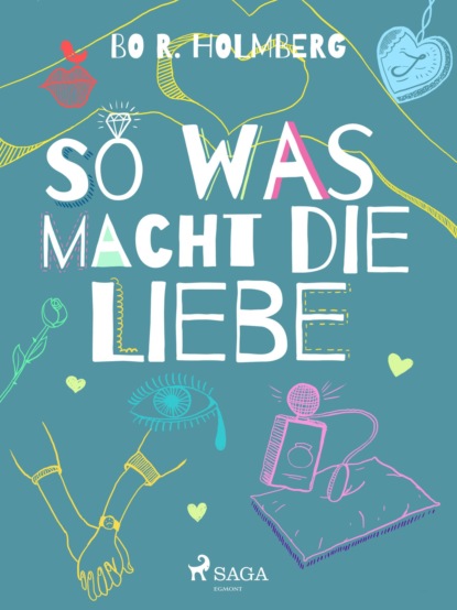 Bo R. Holmberg - So was macht die Liebe