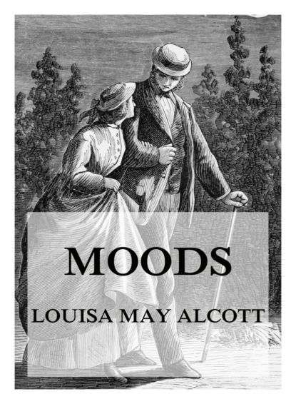 Louisa May Alcott - Moods