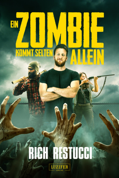 EIN ZOMBIE KOMMT SELTEN ALLEIN