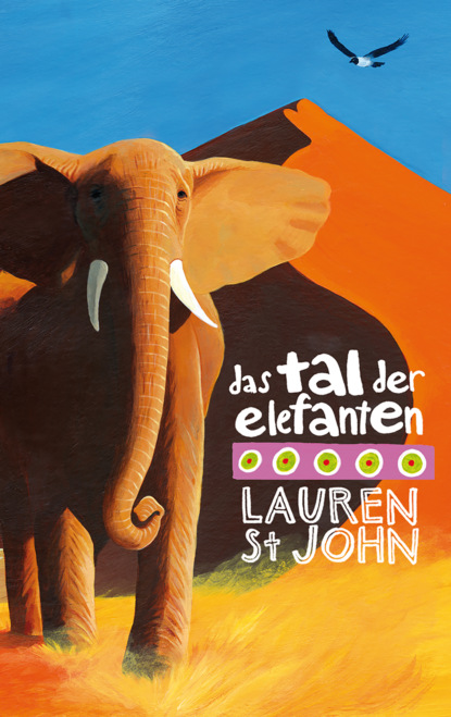 Lauren St John - Das Tal der Elefanten