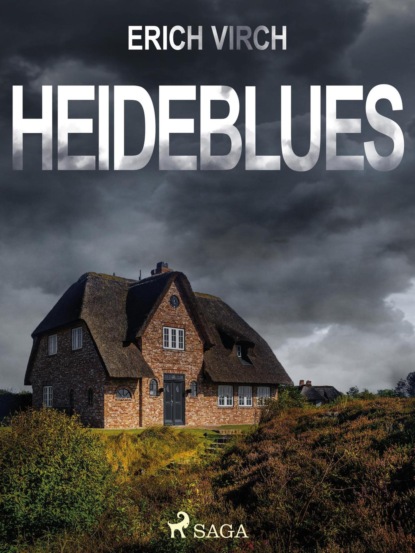 Heideblues - Kriminalroman (Erich Virch). 