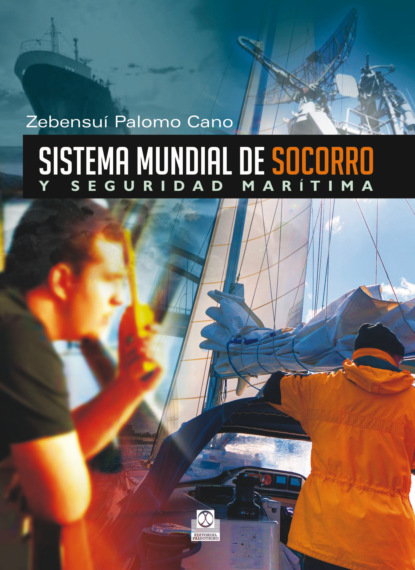 Zebensuí Palomo Cano - Sistema mundial de socorro y seguridad marítima