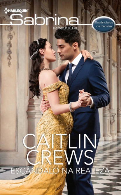 Caitlin Crews - Escândalo na realeza