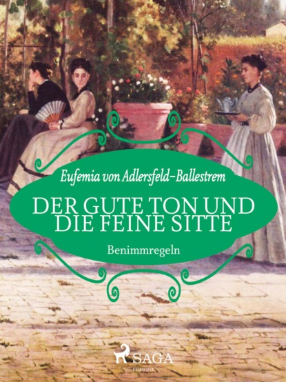 

Der gute Ton und die feine Sitte