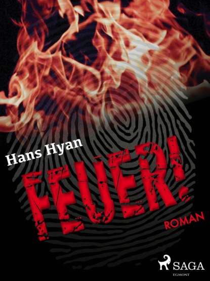 Feuer! (Hans Hyan). 