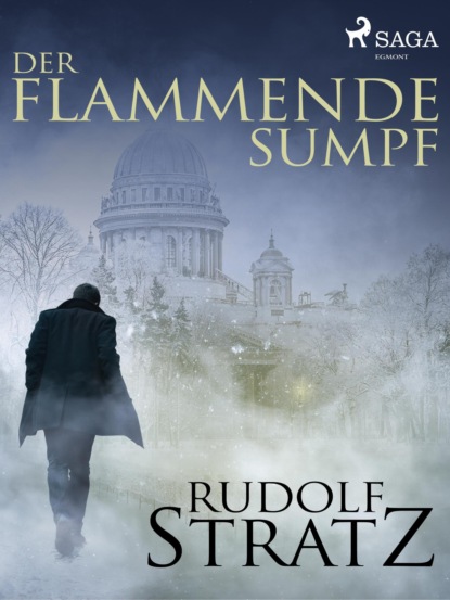 Der flammende Sumpf (Rudolf Stratz). 