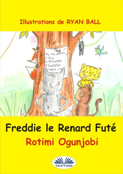 Rotimi Ogunjobi - Freddie Le Renard Futé