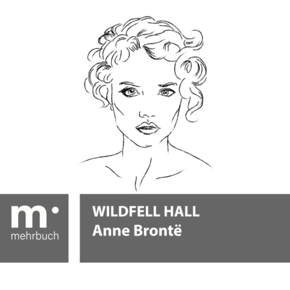 Обложка книги Wildfell Hall, Anne Bronte