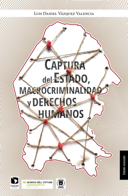 Captura del Estado, macrocriminalidad y derechos humanos