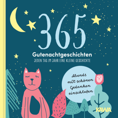 Kampenwand Verlag - 365 Gutenachtgeschichten - Jeden Tag im Jahr eine kleine Geschichte